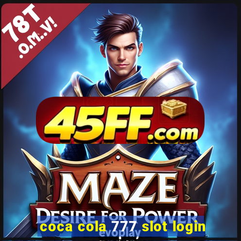 coca cola 777 slot login